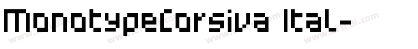 MonotypeCorsiva Ital字体转换